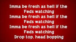 2 Chainz  Feds Watching feat Pharrell Lyrics [upl. by Cissej]