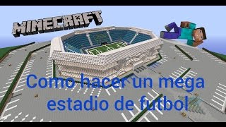 Como hacer un mega estadio de Futbol en Minecraft Parte 2 [upl. by Isborne]