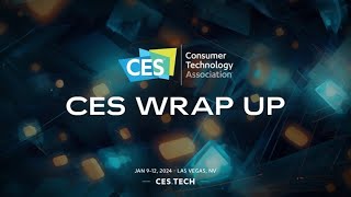 CES Day 3 Wrap Up [upl. by Romaine]