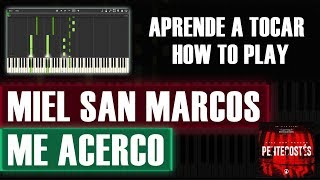 Me Acerco  Miel San Marcos PENTECOSTES  Piano Tutorial  How To Play [upl. by Nodla]