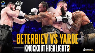 FIGHT HIGHLIGHTS  Artur Beterbiev vs Anthony Yarde  Fight of the Year contender for World Titles 👑 [upl. by Anayhd541]