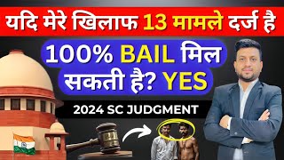 Easiest Way To Get Bail Multiple Cases  2024 Supreme Court  Smart amp Legal Guidance [upl. by Seow]