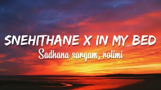 SNEHITHANE x IN MY BEDquotRemixquotEnglish Lyrics Tik Tok Song ❤️ [upl. by Kaufmann]