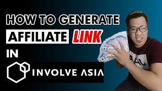 HOW TO GENERATE AFFILIATE LINK IN INVOLVE ASIA [upl. by Nivlad149]