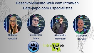 🚀 Desenvolvimento Web com IntraWeb Batepapo com Especialistas 🚀 [upl. by Cuthbert]