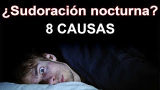 ¿Sudas por la noche Estas Son Las 8 Causas De Los Sudores Nocturnos Que Seguramente Desconocías [upl. by Stavros]