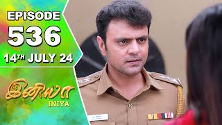 Iniya Serial  Episode 536  14th July 2024  Alya Manasa  Rishi  Saregama TV Shows Tamil [upl. by Nymzaj424]