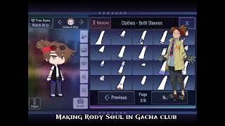 Making Rody soul in Gacha [upl. by Luanni]