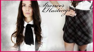 Get The Look  SPENCER HASTINGS  Pretty Little Liars  MakeUp Hair Outfit [upl. by Kyriako600]