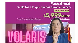 PASE ANUAL VOLARIS de que se trata BENEFICIOS Y DESVENTAJAS [upl. by Enois]