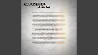 Nextdoor Neighbor feat Haley Bundy [upl. by Netsryk]