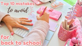 Top 10 mistakes to avoid ✨at all cost✨ this school year [upl. by Ettevi]