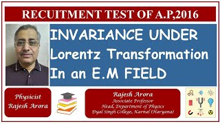 INVARIANCE UNDER LORENTZ TRANSFORMATION IN AN ELECTROMAGNETIC FIELD [upl. by Doersten136]