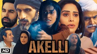 Akelli Full HD Movie in Hindi  Nushrat Bharucha  Nishant Dahiya  Tsahi Halevi  Amir B  Review [upl. by Martineau]