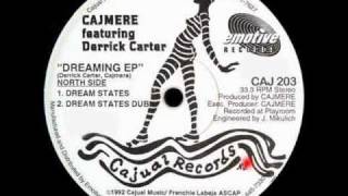 Cajmere featuring Derrick Carter Dreaming EP  Dream States [upl. by Coats]