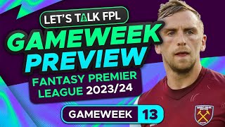 FPL GAMEWEEK 13 PREVIEW  FANTASY PREMIER LEAGUE 202324 TIPS [upl. by Alexandre]