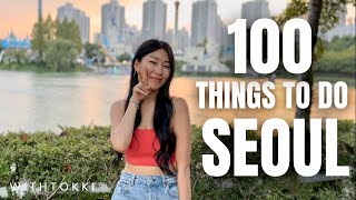 TOP 100 Things to do in SEOUL  KOREA TRAVEL GUIDE [upl. by Nodnab]