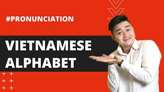 Pronunciation 5  Vietnamese Alphabet  Bảng chữ cái Tiếng Việt Learn Vietnamese with SVFF [upl. by Giverin]