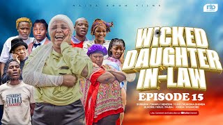 WICKED DAUGHTER INLAW EPISODE 15 [upl. by Arlan]