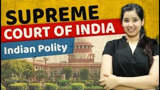 Understand Supreme Court of India  Indian Constitution  Article 124147 [upl. by Vergne]