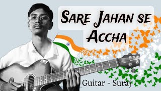 Sare Jahan se Accha  Guitar  Suraj Das  Instrumental  soumikju Sound of Soul  music academy [upl. by Baoj60]