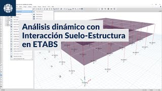 Análisis con Interacción SueloEstructura en ETABS [upl. by Napoleon299]