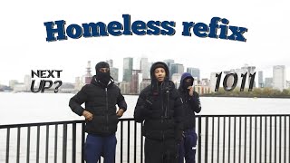 1011Next Up Homeless Refix Music Video prod by blemé [upl. by Geralda]