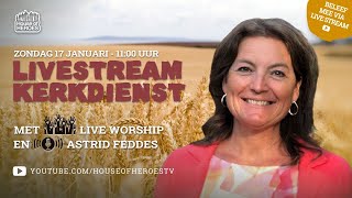 NL House of Heroes Zondagdienst met Astrid Feddes [upl. by Darnall]