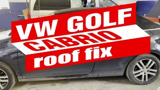 Volkswagen Golf cabriolet roof problem fix [upl. by Eahsan]