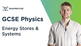 Energy Stores amp Systems  91 GCSE Science Physics  OCR AQA Edexcel [upl. by Aihsatal]