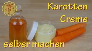 KarottenCreme selber machen  Tagescreme für normale Haut [upl. by Onofredo]