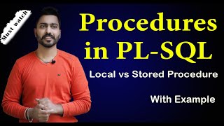 Procedures in PLSQL  Local Procedure vs Stored Procedure [upl. by Aiuqes]