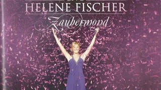 Helene Fischer  Zaubermond Live aus Berlin 2009 Komplettes Konzert [upl. by Spalding]