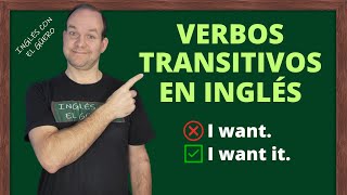 Deja de cometer estos errores con los Verbos TRANSITIVOS e INTRANSITIVOS en inglés [upl. by Herrah]