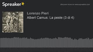 Albert Camus La peste 3 di 4 [upl. by Airehtfele]