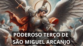 PODEROSO TERÇO DE SÃO MIGUEL ARCANJO CONTRA OS MALES9 [upl. by Adna]