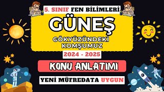 Gökyüzündeki Komşumuz Güneş 🌞  5 Sınıf Fen Bilimleri Konu Anlatımı  Yeni Müfredat [upl. by Hwu]