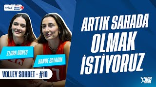 Artık Tokyo bitti şimdi yeni hikaye yazacağız  Hande BaladınampZehra Güneş I Orkidle VolleySohbet10 [upl. by Silirama538]