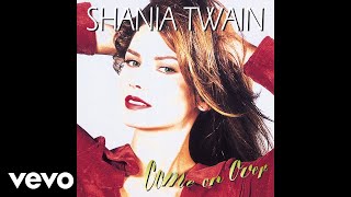 Shania Twain  Honey Im Home Audio [upl. by Eelime]