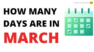 How many days are in March  QnA Explained [upl. by Ailsa]