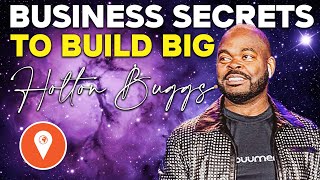 Holton Buggs Training  Secrets On Building A Huge Business [upl. by Breed101]