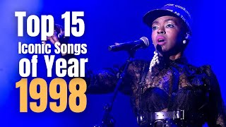 Top 15 Iconic Songs of 1998 [upl. by Auqenat]