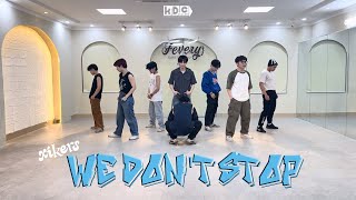 DANCE PRACTICE xikers싸이커스  ‘We Don’t Stop’  DANCE COVER BY KDC FROM VIETNAM [upl. by Apicella]