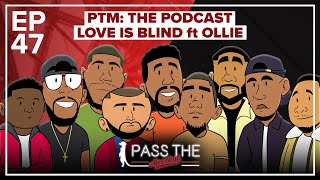 Ollie from Love Is Blind UK  Pass The Meerkat The Podcast  EP47  Love Is Blind [upl. by Yesnikcm]