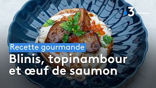 Recette gourmande  Blinis topinambour et oeuf de saumon [upl. by Erb]