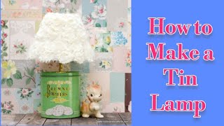 DIY Upcycled Vintage Tin Lamp Step by Step Tutorial  How to Make Tin Lamp [upl. by Nicole891]