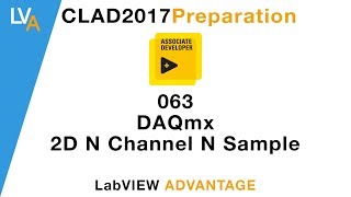 LabVIEW CLAD 063 DAQmx 2D N Channel N Sample [upl. by Sam]