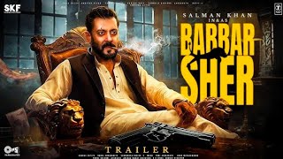 Salman Khan ka Babbar Sher Trailer  Hindi Movie  Salman Khan  An Atlee Flim  By Laxman keshav [upl. by Ezarras]