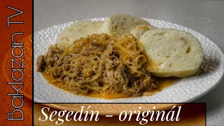 Segedín  originál recept  Segedínsky guláš ktorý zvládne každý [upl. by Ileak742]