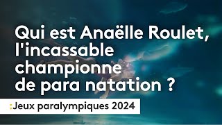 Qui est Anaëlle Rouletl’incassable championne de para natation [upl. by Enicar]